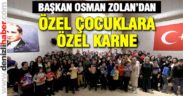 Başkan Zolan’dan özel öğrencilere karne