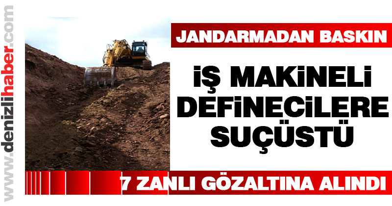 Sarayköy’de defineci operasyonu