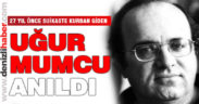 Suikaste kurban giden Gazeteci Uğur Mumcu anıldı