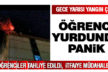Çivril öğrenci yurdunda yangın paniği