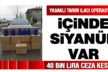 Honaz’da siyanürlü tarım ilacı operasyonu