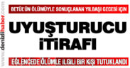 Yılbaşı gecesi eğlencede ölüm olayında uyuşturucu itirafı