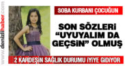 Soba kurbanı Seda Kesikbaş’ın son sözü, “uyuyalım da geçsin olmuş”