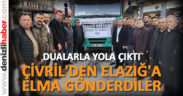 ÇİVRİL’DEN ELAZIĞ’A ELMA GÖNDERDİLER