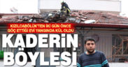 İki gün önce taşındığı ev yangında kullanılamaz hale geldi