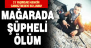Mağarada şüpheli ölüm