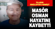 Denizlispor emekçisi masör Osman Karakaya vefat etti