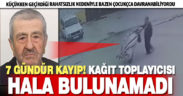 Kağıt toplarken kaybolan Muharrem Bakan’ın ailesi televizyondan yardım istedi