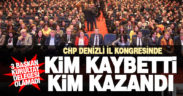 CHP il kongresi sonrası kim kaybetti, kim kazandı