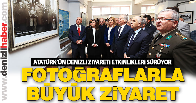 Fotoğraflarla Atatürk’ün Denizli ziyareti