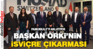 Örki, İsviçre’de Pamukkale’yi anlatıyor
