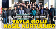 Buldan’da “Yayla Gölü nasıl kurtulur?” buluşması