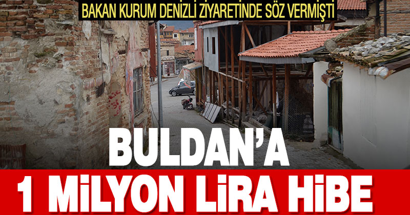 Buldan’a 1 milyon liralık hibe