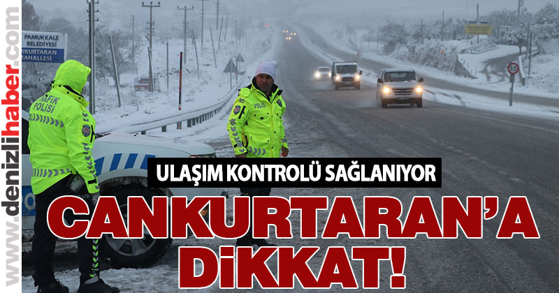 Ulaşıma kar engelli. Cankurtaran’a dikkat!