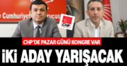 CHP’de Pazar günü kongre var, iki aday yarışacak