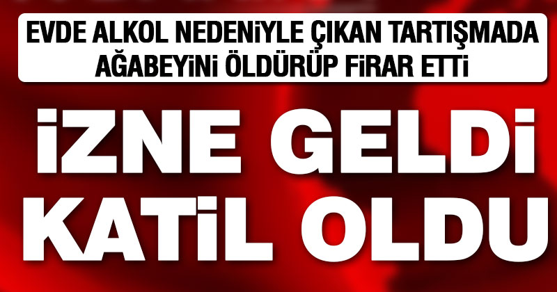 Kardeş kavgası cinayetle bitti