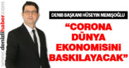 Memişoğlu: “Corona virüsü Dünya ekonomisini baskılayacak”