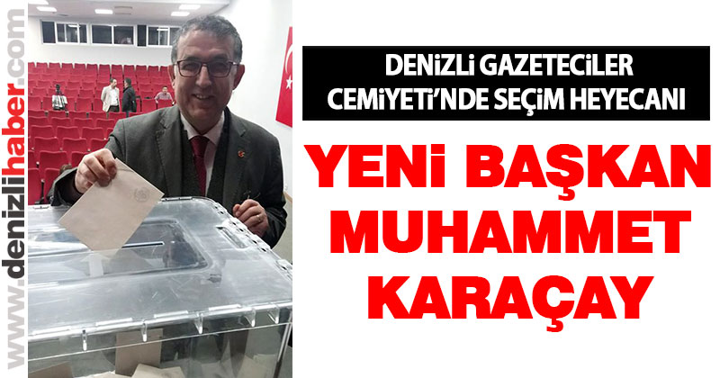 DGC’nin yeni başkanı Muhammet Karaçay