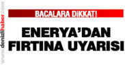 Enerya’dan fırtına uyarısı