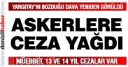 Beraat kararı bozulan 33 askere ceza yağdı