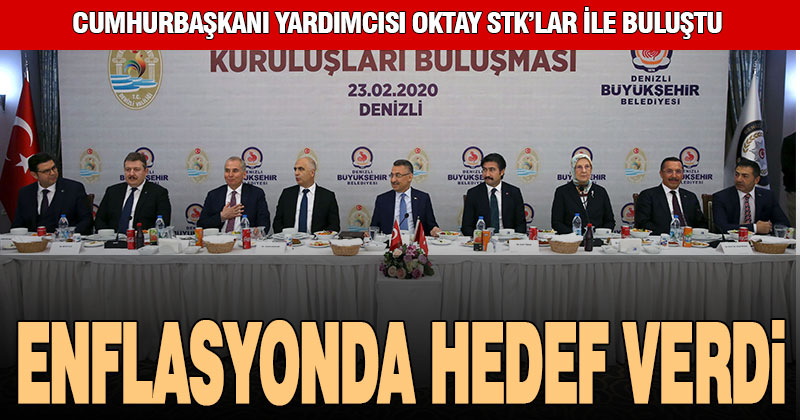 Cumhurbaşkanı Yardımcısı Fuat Oktay, Denizli’de STK temsilcileriyle buluştu