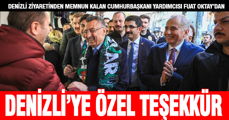 Cumhurbaşkanı Yardımcısı Oktay, Denizli ziyareti sonrası teşekkür videosu paylaştı
