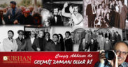 GEÇMİŞ ZAMAN OLUR Kİ
