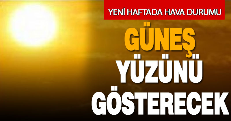 Denizli’de güneş yüzünü gösterecek