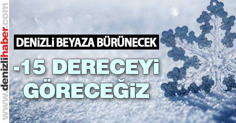 Denizli’de 2 gün kar yağışı var