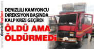 Öldü ama öldürmedi