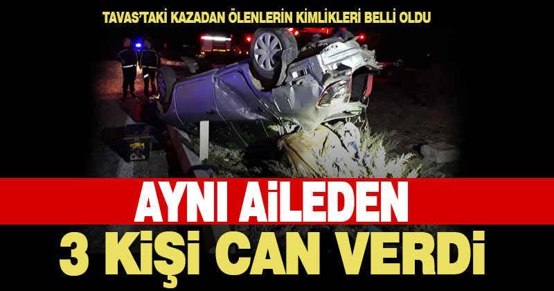 Feci kazada ölenlerin kimlikleri belli oldu