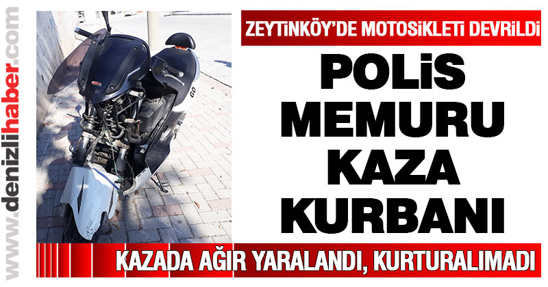 Polis memuru kaza kurbanı