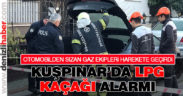Otomobilden sızan LPG ekipleri alarma geçirdi