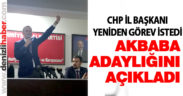 Akbaba başkan adaylığını açıkladı