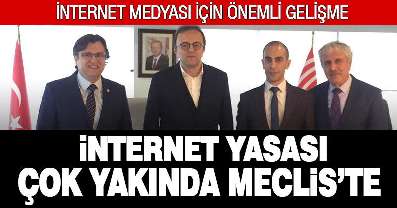 İnternet Yasası çok yakında meclise gelecek