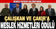 Denizli Rotary Kulunü’nden Çalışkan ve Çakır’a ödül