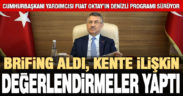 Cumhurbaşkanı Yardımcısı Fuat Oktay valilikte brifing aldı