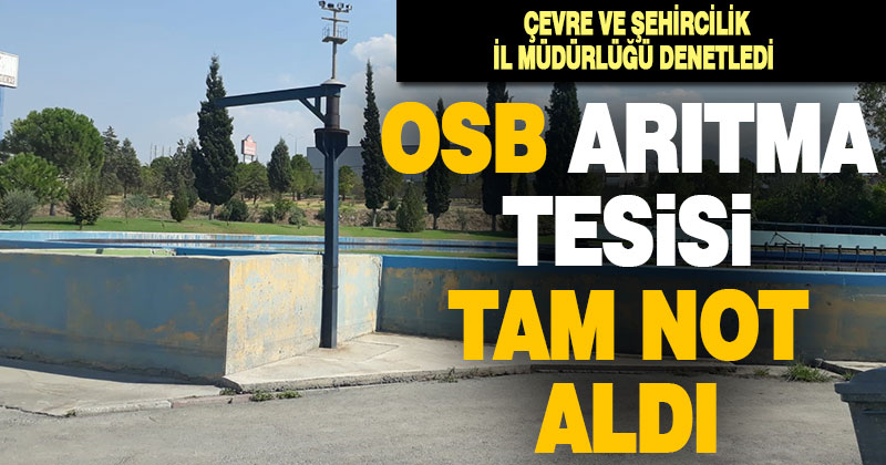 OSB atıksu arıtma tesisi denetimden geçti.