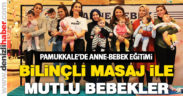 Pamukkale Belediyesi’nde anne-bebek eğitimi