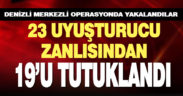 Uyuşturucu operasyonunda gözaltına alınan 23 zanlıdan 9’u tutuklandı