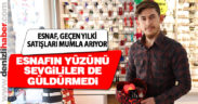 Sevgililer günü, beklenen hareketliliği yaratmadı; esnaf dertli