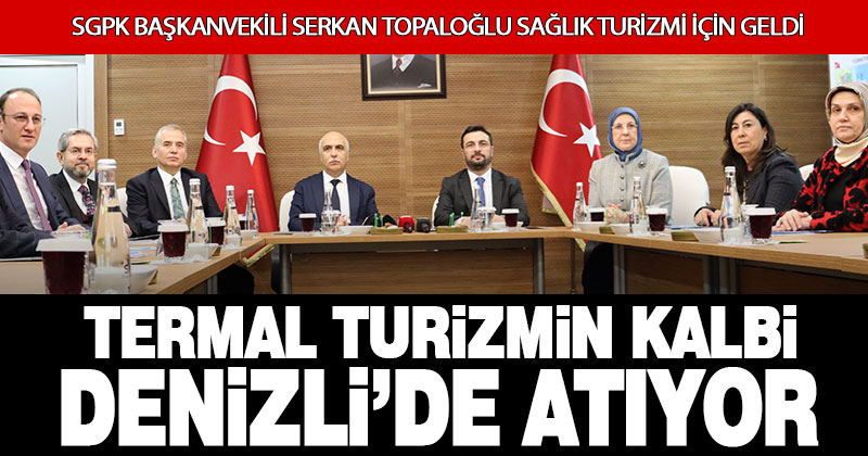 Topaloğlu: “Yüksek Katman Değerli Sağlık Turizmi Tesislerini burada açabiliriz”