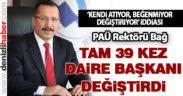 PAÜ’deki daire başkanı değişimi hızı baş döndürür nitelikte