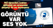 PAÜ öğrencileri uzaktan eğitimdeki aksamalardan şikayetçi