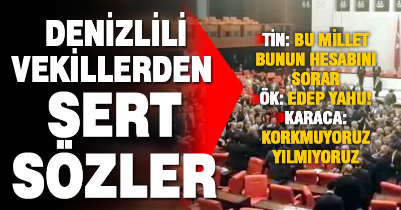 Denizli milletvekillerinin TBMM’de kavga yorumu