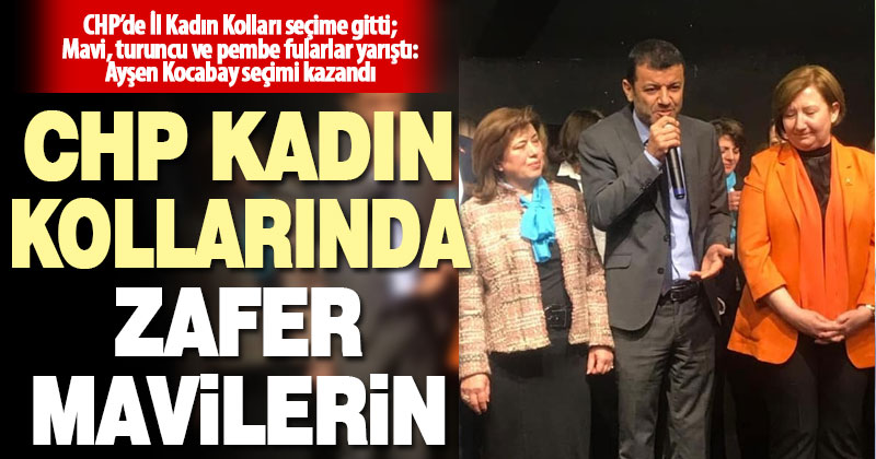 CHP kadın kollarında Ayşen Kocabay, iki rakibini geride bırakarak başkan oldu