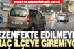 İlçeye giriş yapan tüm araçlar ilaçlanıyor, dezenfekte ediliyor