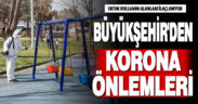 Büyükşehir’den korona önlemleri