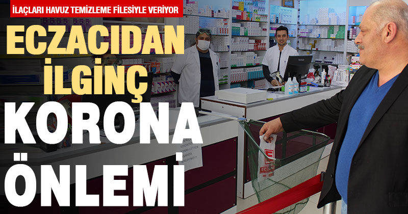 Eczacıdan havuz temizleme filesi ile koronavirüs önlemi