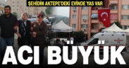 İdlib şehidi Armağan Akman’ın Aktepe’deki evinde yas var
